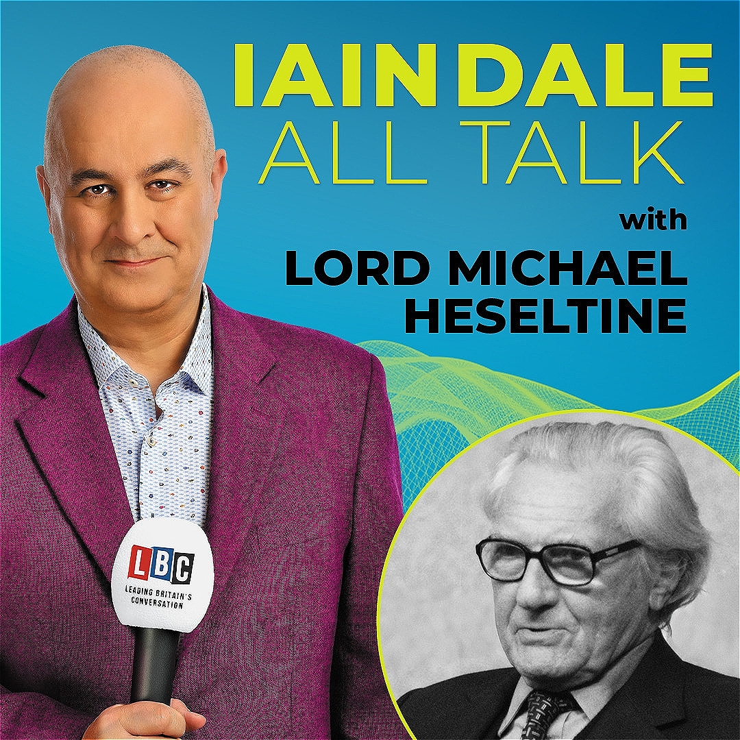 Iain Dale All Talk with Lord Michael Heseltine
